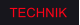 TECHNIK